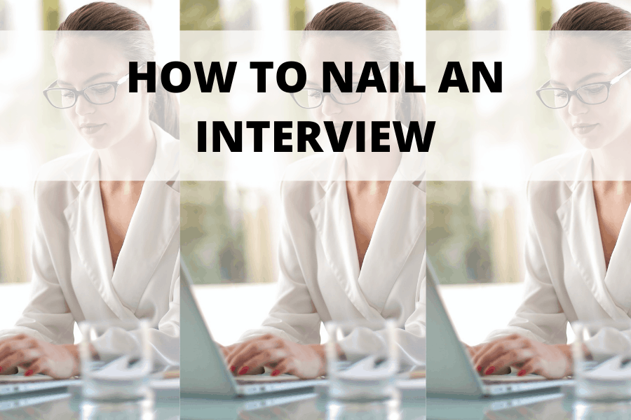 How to Nail an Interview
